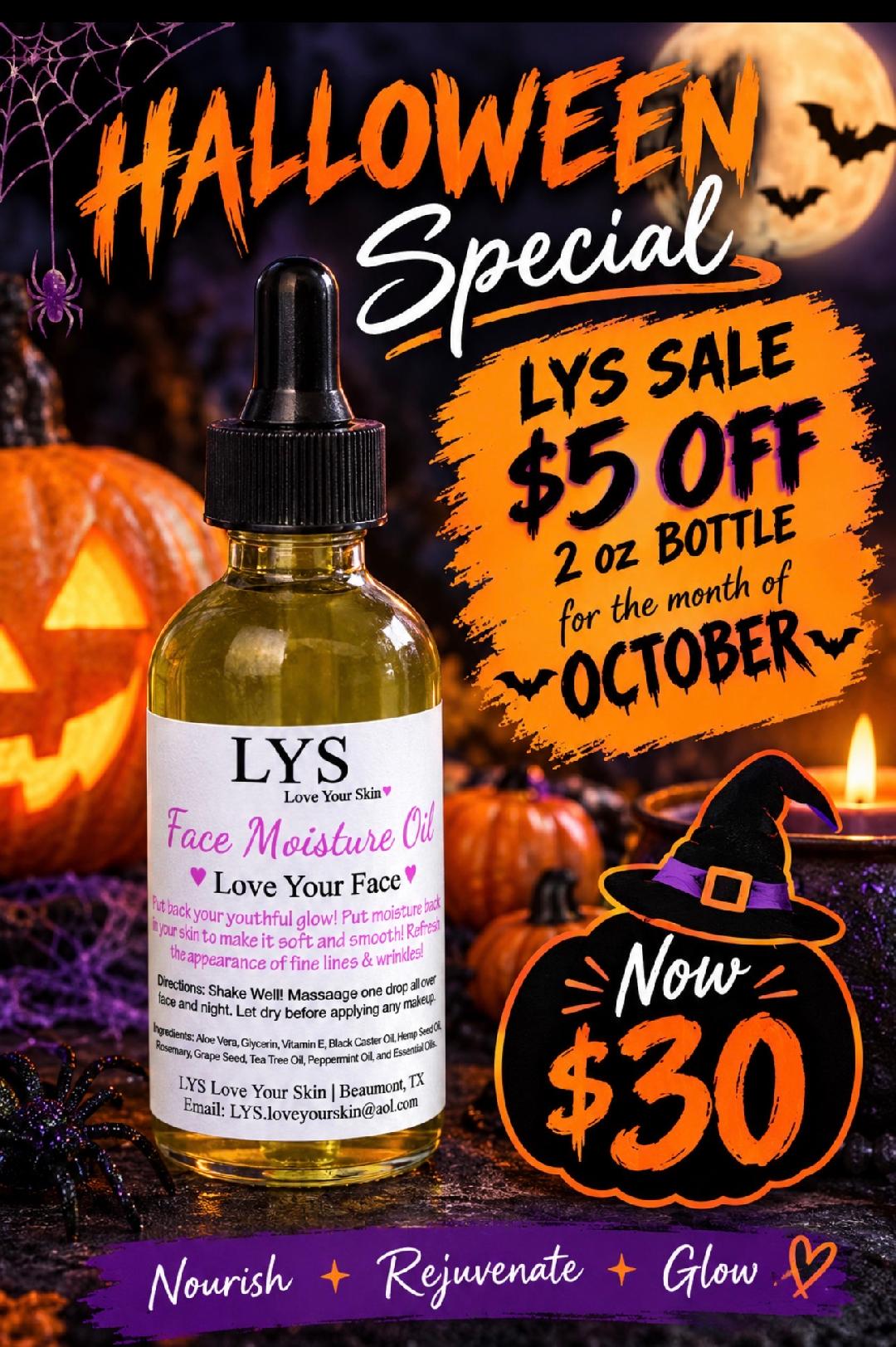October Sales - 2 oz Face Moisture Oil -Love Your Face